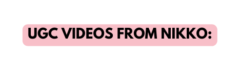 ugc videos from nikko